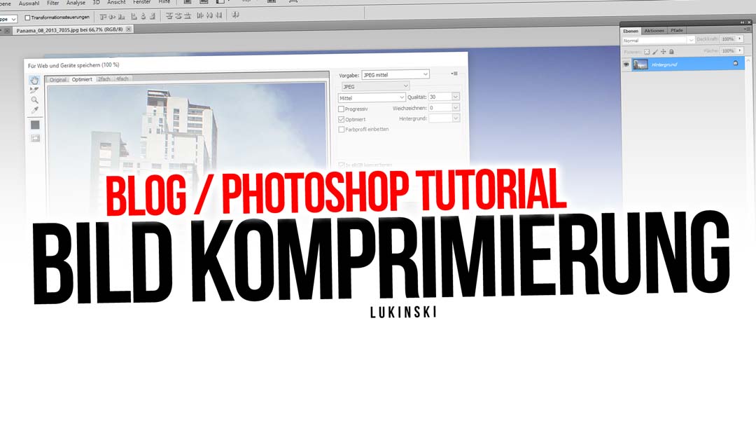 tutorial-blog-foto-bild-komprimierung-website-seo-jpg-png-photoshop-tutorial-online-komrpimieren-anleitung