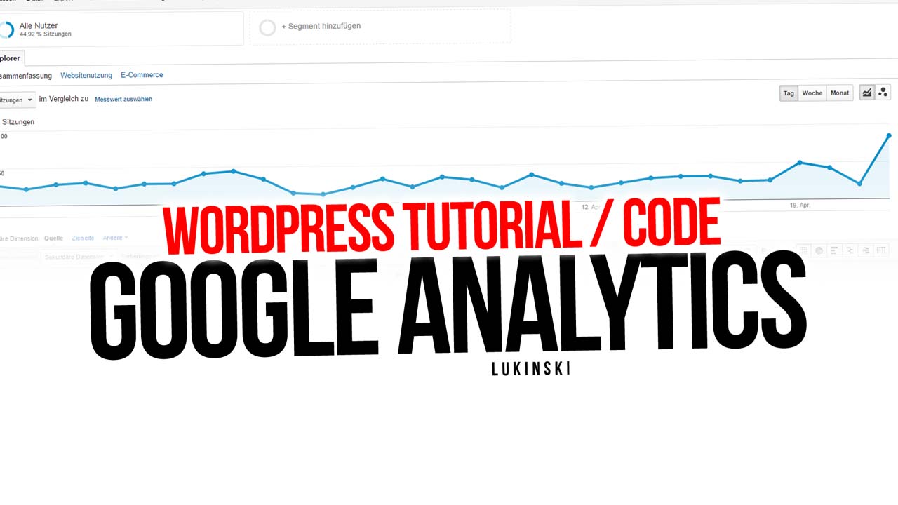 tutorial-blog-google-analytics-code-einbetten-wordpress-homepage-webseiten-anleitung