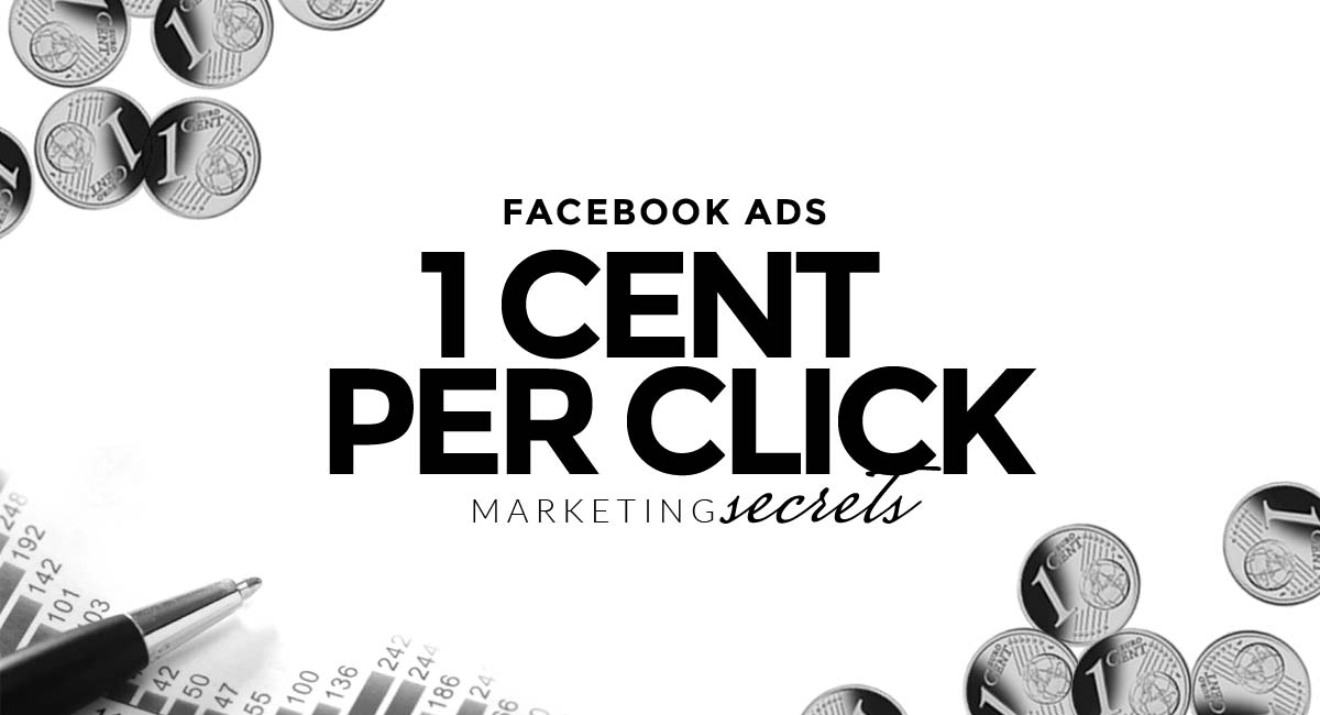 facebook-ads-agency-tips-crack-1-cent-cpc-mark